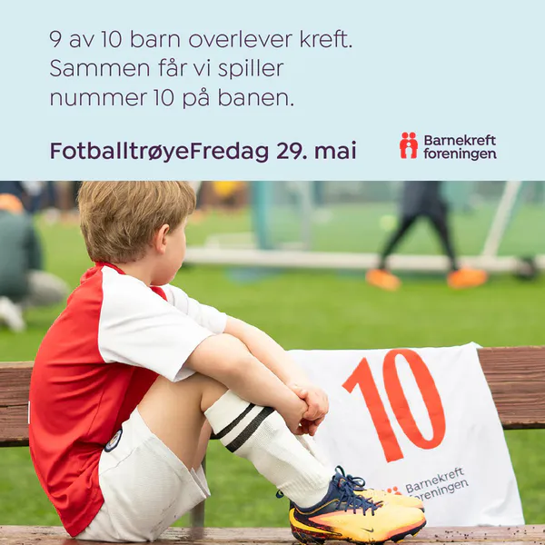 FotballtrøyeFredag 29. mai – ta på favorittdrakten og støtt Barnekreftforeningen sammen med DressMyKid